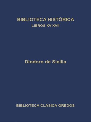 cover image of Biblioteca histórica. Libros XV-XVII